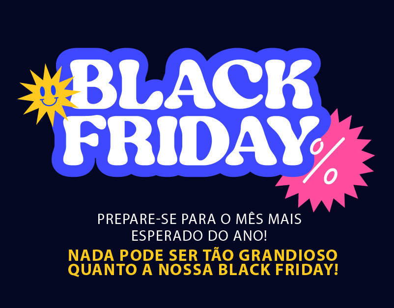 Esquenta Black Friday